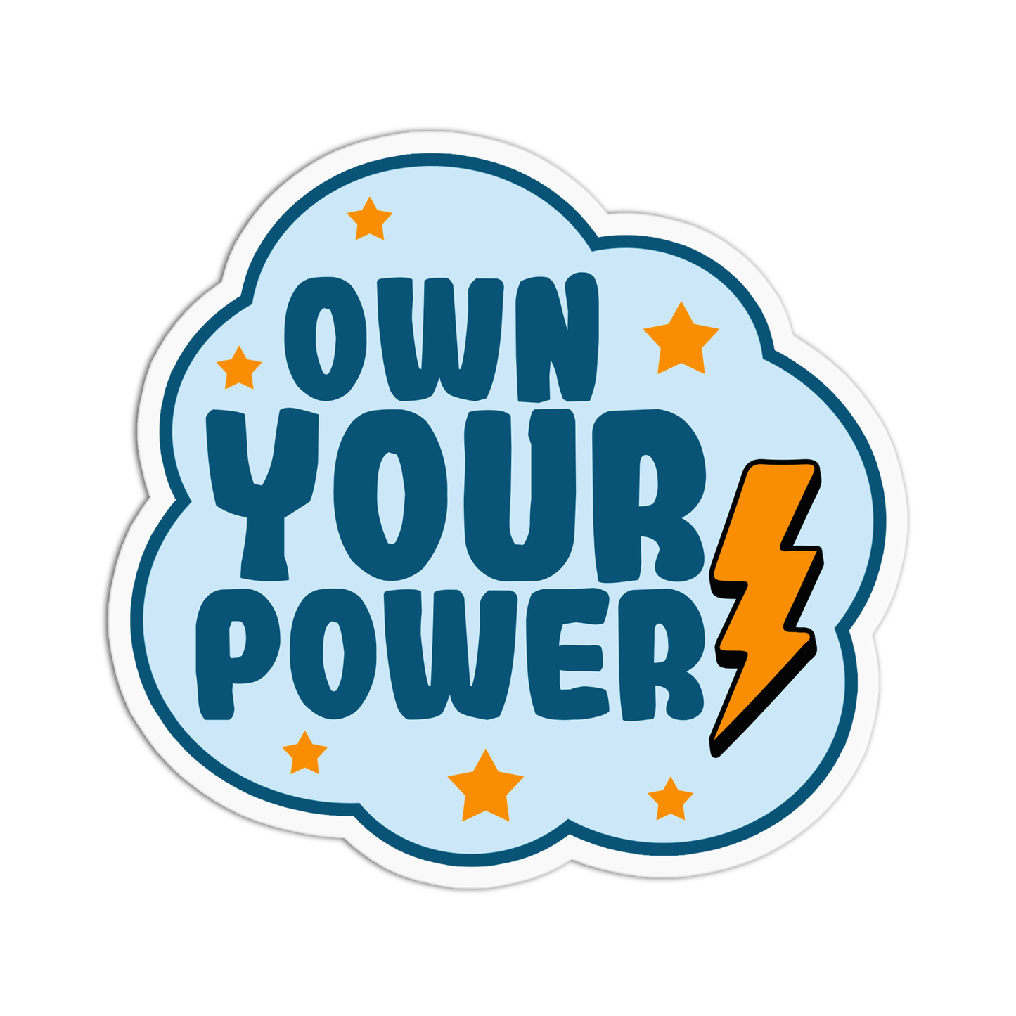 Own your power Positive Quote Sticker