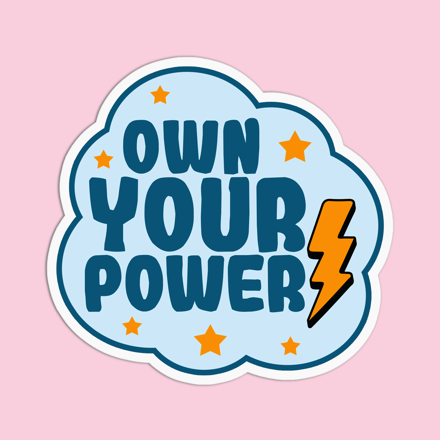 Own your power Positive Quote Sticker