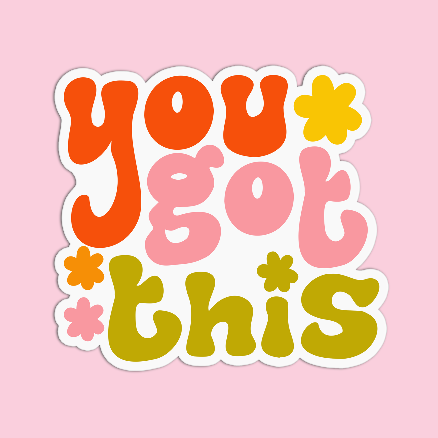 You got this Positive Quote Sticker